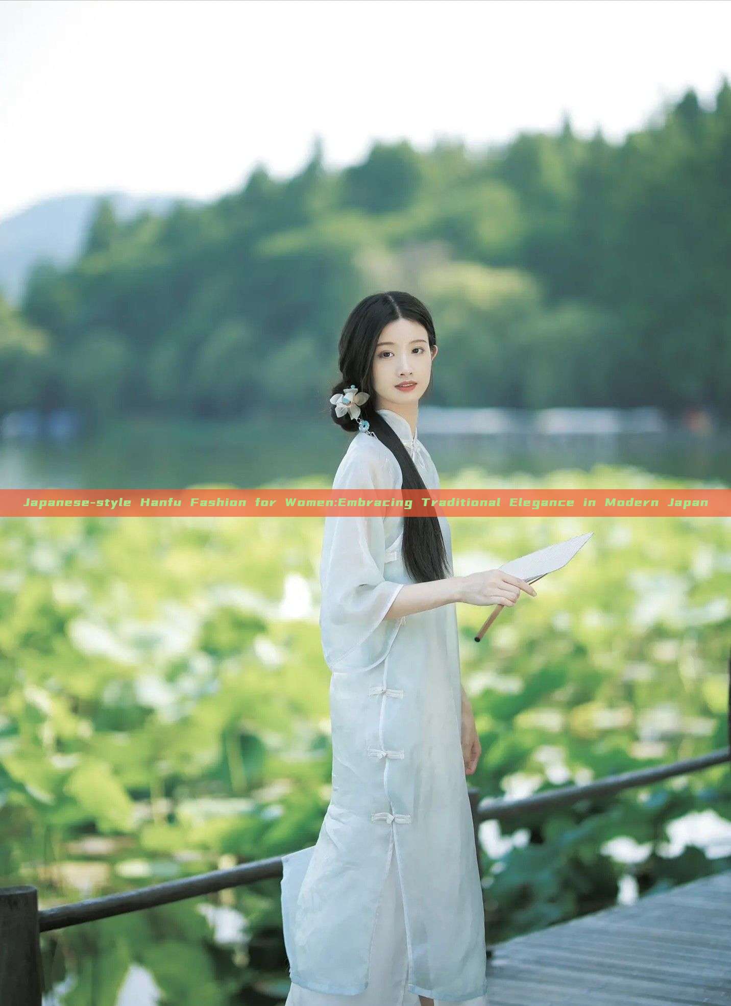 Japanese-style Hanfu Fashion for Women:Embracing Traditional Elegance in Modern Japan Japanese-style Hanfu Fashion for Women:Embracing Traditional Elegance in Modern Japan