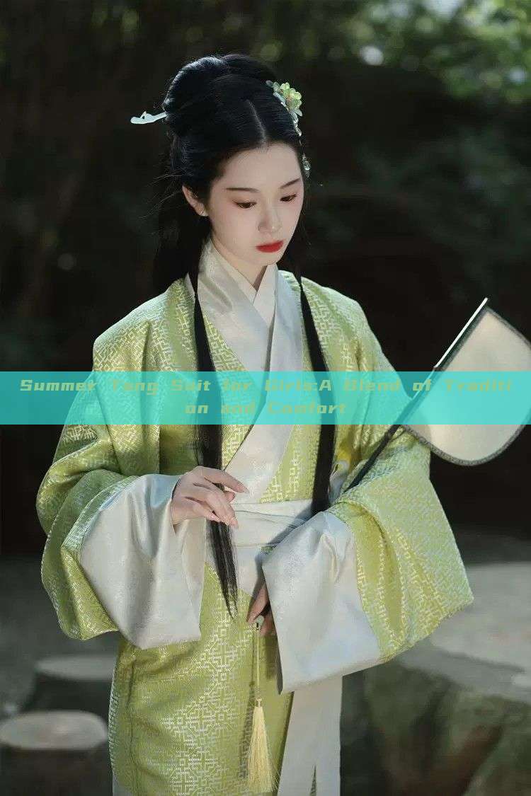 Summer Tang Suit for Girls:A Blend of Tradition and Comfort Summer Tang Suit for Girls:A Blend of Tradition and Comfort