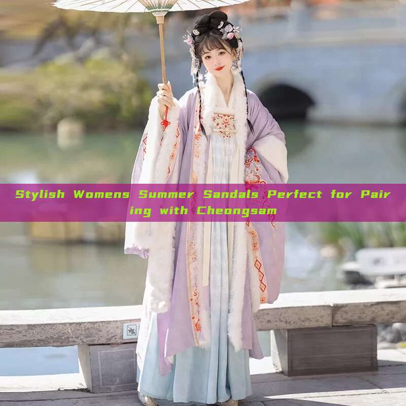 Stylish Womens Summer Sandals Perfect for Pairing with Cheongsam Stylish Womens Summer Sandals Perfect for Pairing with Cheongsam