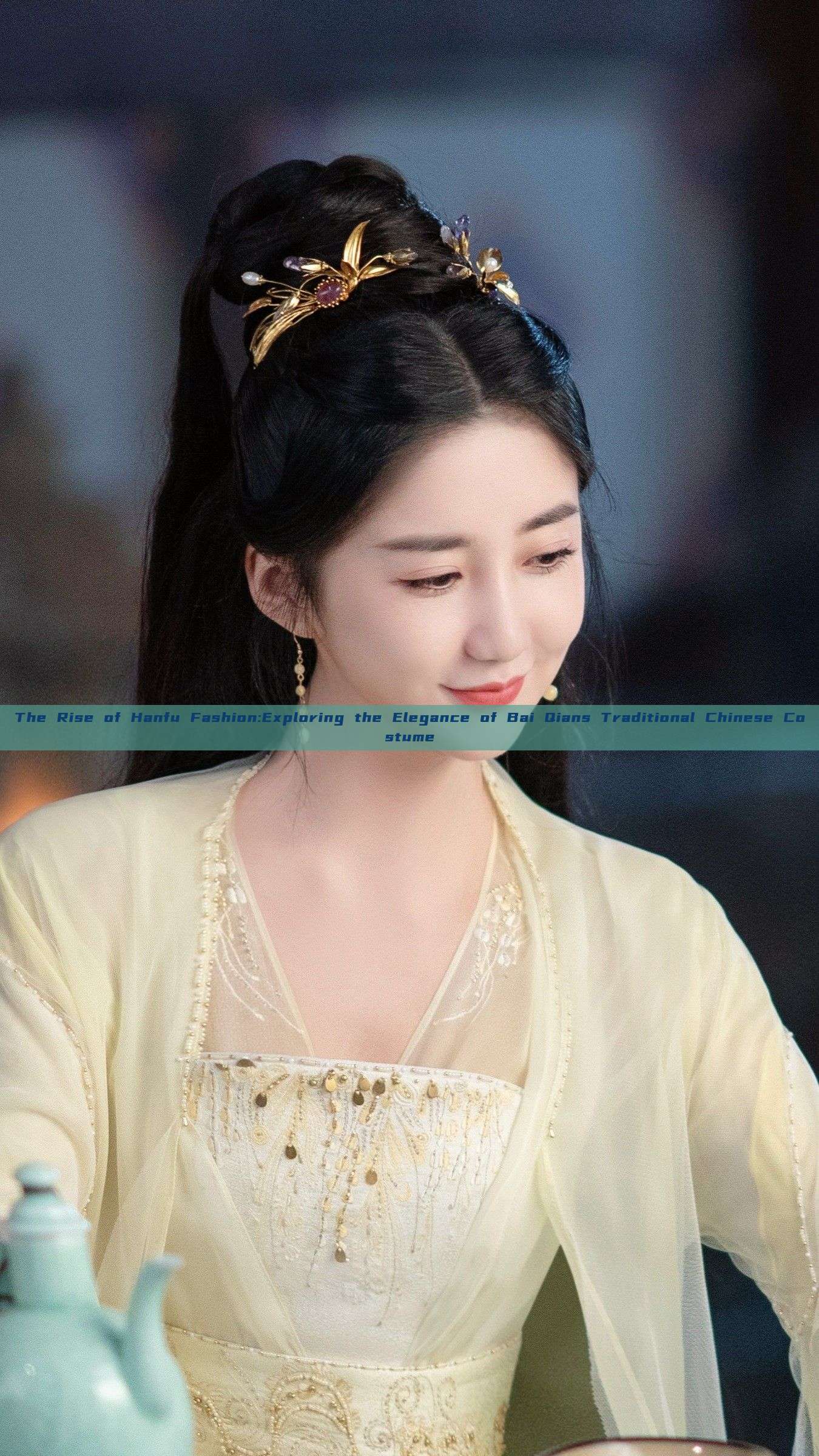 The Rise of Hanfu Fashion:Exploring the Elegance of Bai Qians Traditional Chinese Costume