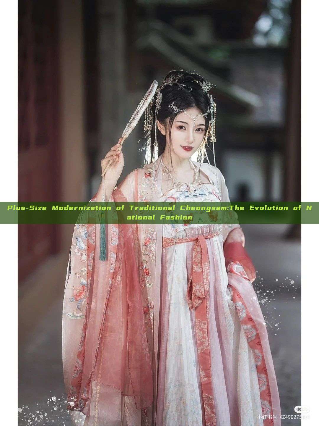 Plus-Size Modernization of Traditional Cheongsam:The Evolution of National Fashion Plus-Size Modernization of Traditional Cheongsam:The Evolution of National Fashion