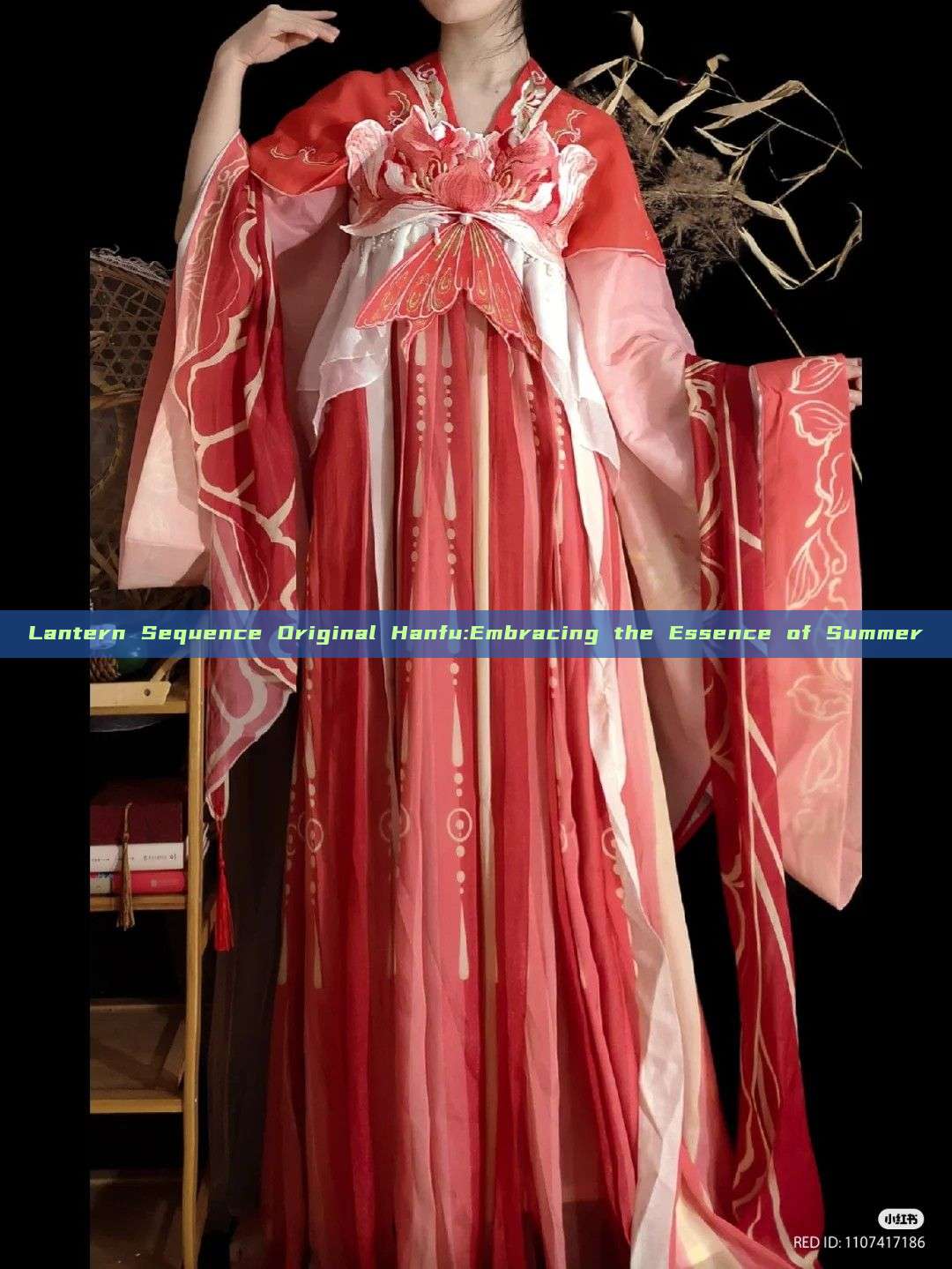 Lantern Sequence Original Hanfu:Embracing the Essence of Summer Lantern Sequence Original Hanfu:Embracing the Essence of Summer
