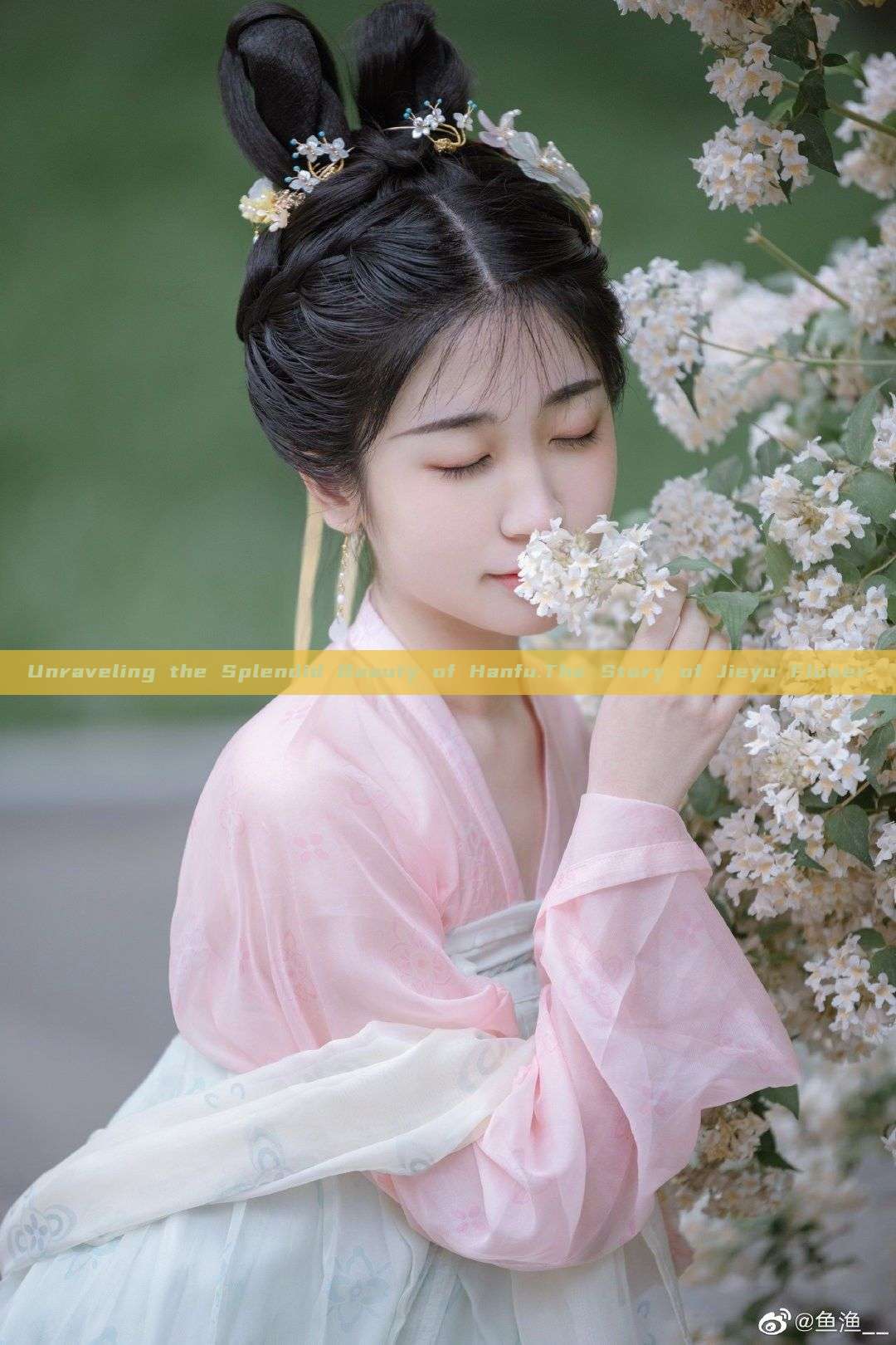 Unraveling the Splendid Beauty of Hanfu:The Story of Jieyu Flower Unraveling the Splendid Beauty of Hanfu:The Story of Jieyu Flower