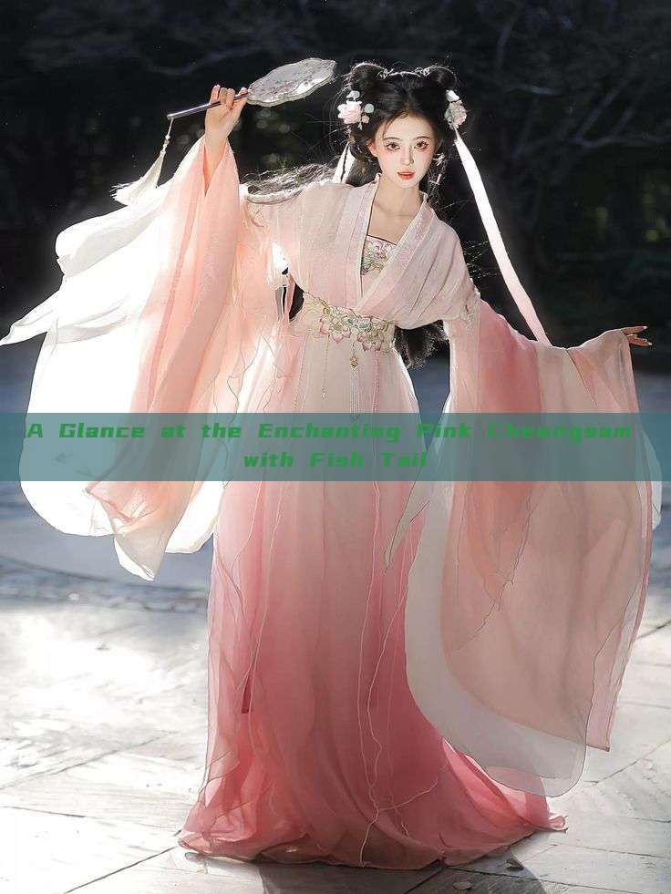 A Glance at the Enchanting Pink Cheongsam with Fish Tail A Glance at the Enchanting Pink Cheongsam with Fish Tail