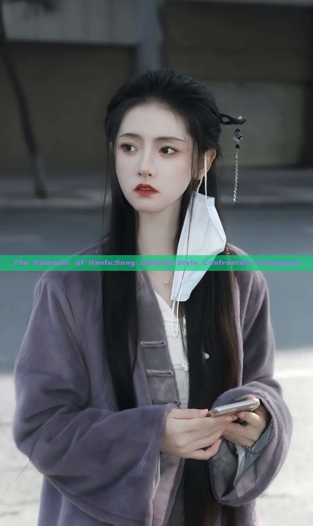 The Splendor of Hanfu:Song Dynasty-Style Confronted Cheongsam The Splendor of Hanfu:Song Dynasty-Style Confronted Cheongsam
