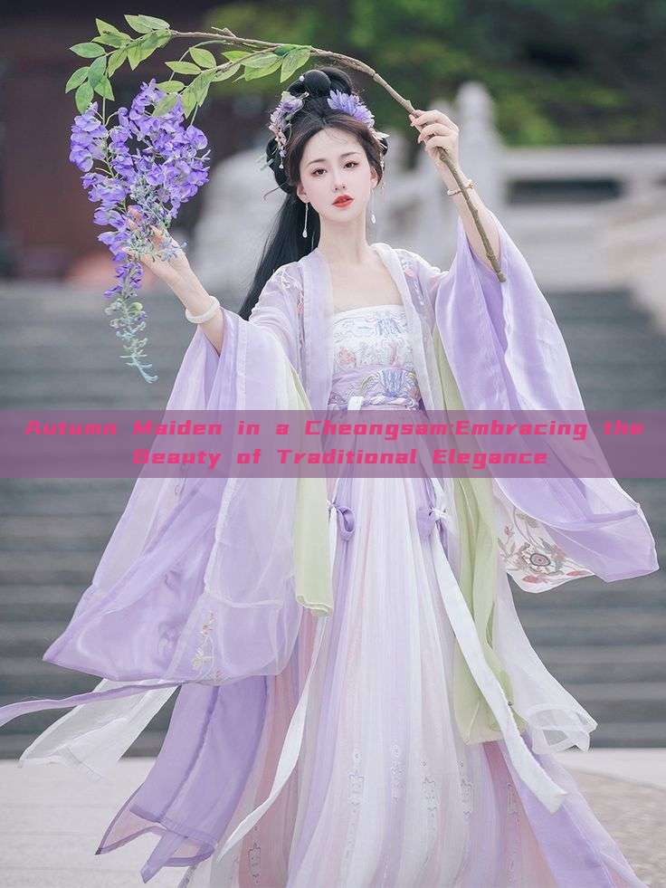 Autumn Maiden in a Cheongsam:Embracing the Beauty of Traditional Elegance Autumn Maiden in a Cheongsam:Embracing the Beauty of Traditional Elegance