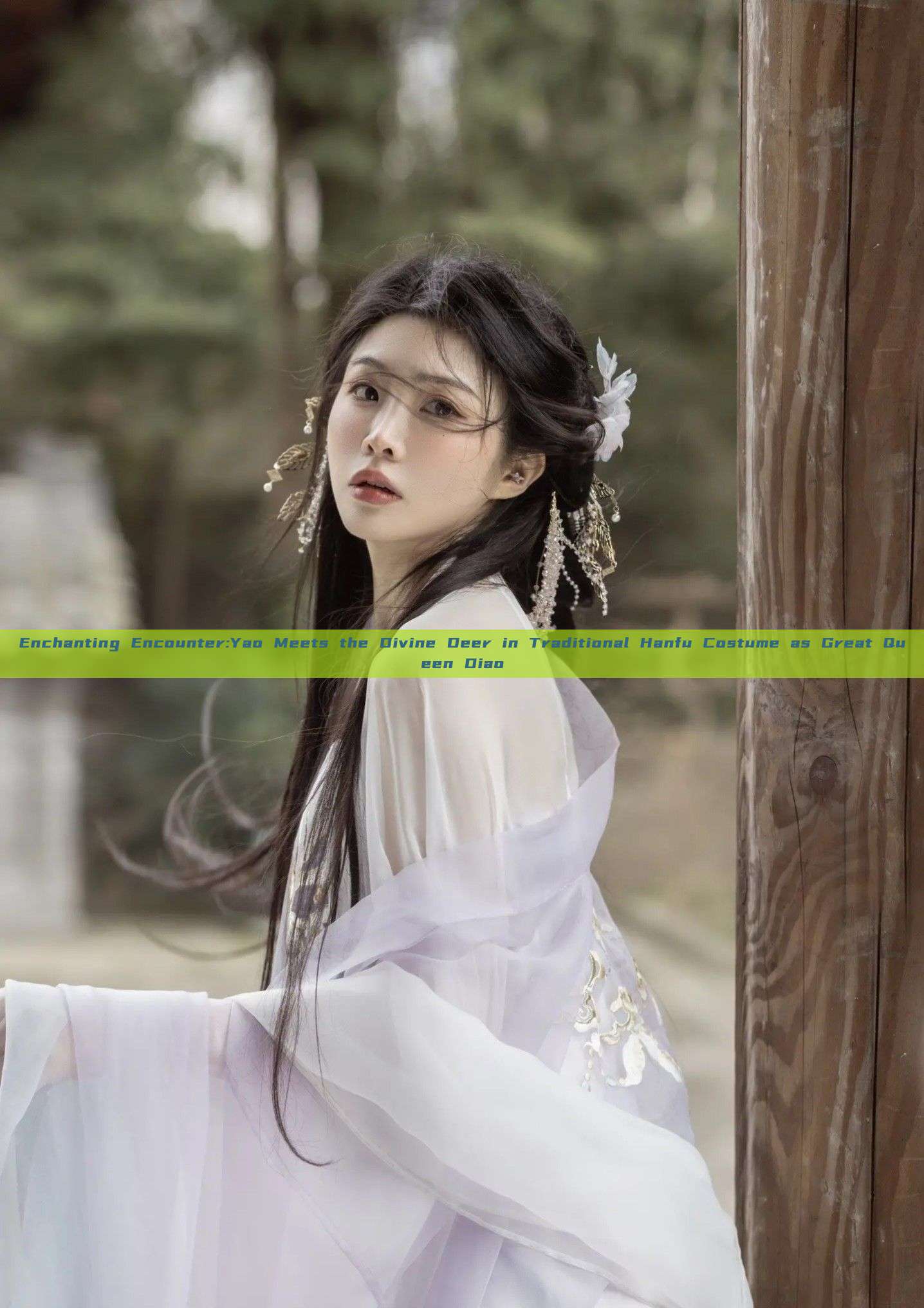 Enchanting Encounter:Yao Meets the Divine Deer in Traditional Hanfu Costume as Great Queen Diao