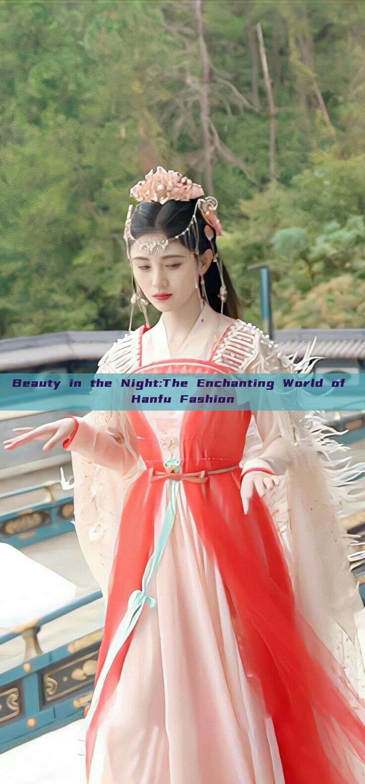 Beauty in the Night:The Enchanting World of Hanfu Fashion Beauty in the Night:The Enchanting World of Hanfu Fashion