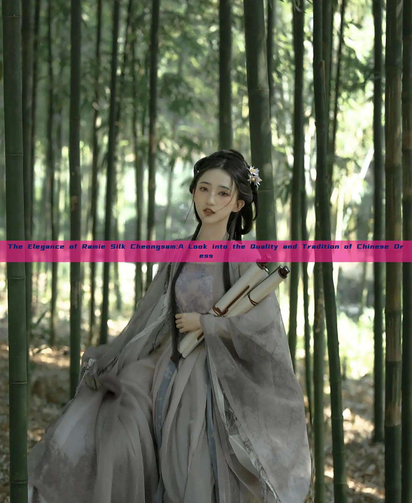 The Elegance of Ramie Silk Cheongsam:A Look into the Quality and Tradition of Chinese Dress The Elegance of Ramie Silk Cheongsam:A Look into the Quality and Tradition of Chinese Dress