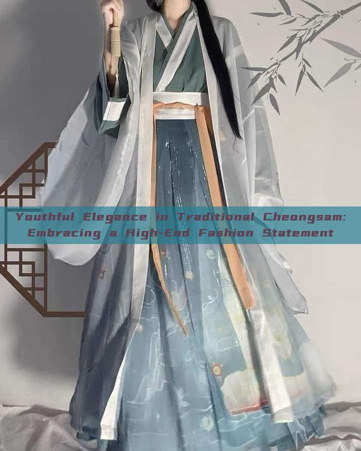 Youthful Elegance in Traditional Cheongsam:Embracing a High-End Fashion Statement Youthful Elegance in Traditional Cheongsam:Embracing a High-End Fashion Statement