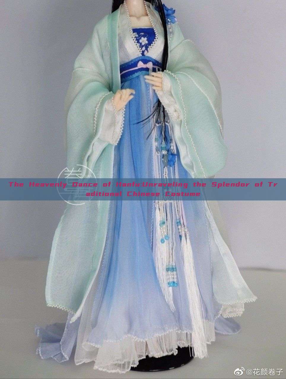 The Heavenly Dance of Hanfu:Unraveling the Splendor of Traditional Chinese Costume The Heavenly Dance of Hanfu:Unraveling the Splendor of Traditional Chinese Costume