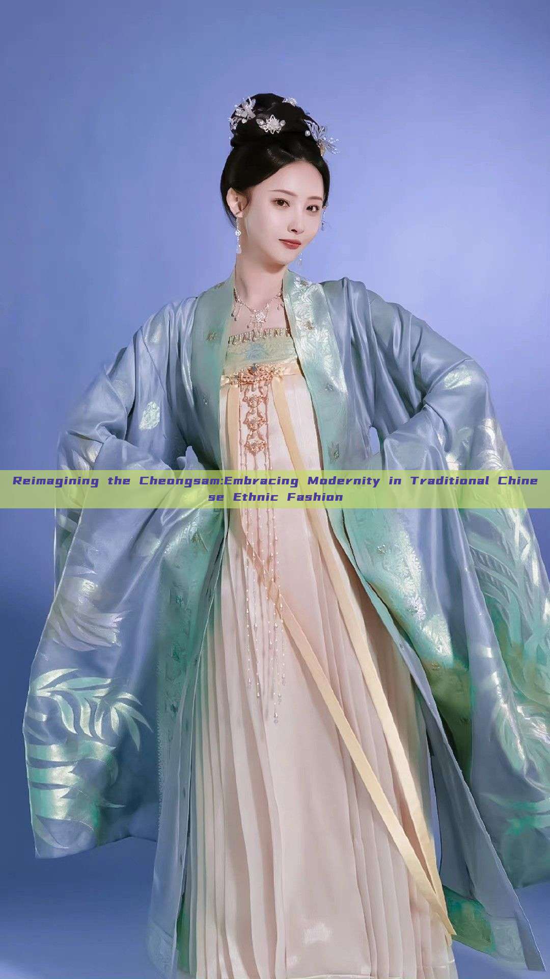 Reimagining the Cheongsam:Embracing Modernity in Traditional Chinese Ethnic Fashion Reimagining the Cheongsam:Embracing Modernity in Traditional Chinese Ethnic Fashion