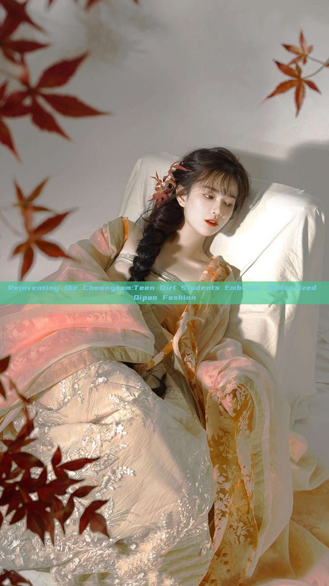 Reinventing the Cheongsam:Teen Girl Students Embrace Modernized Qipao Fashion Reinventing the Cheongsam:Teen Girl Students Embrace Modernized Qipao Fashion