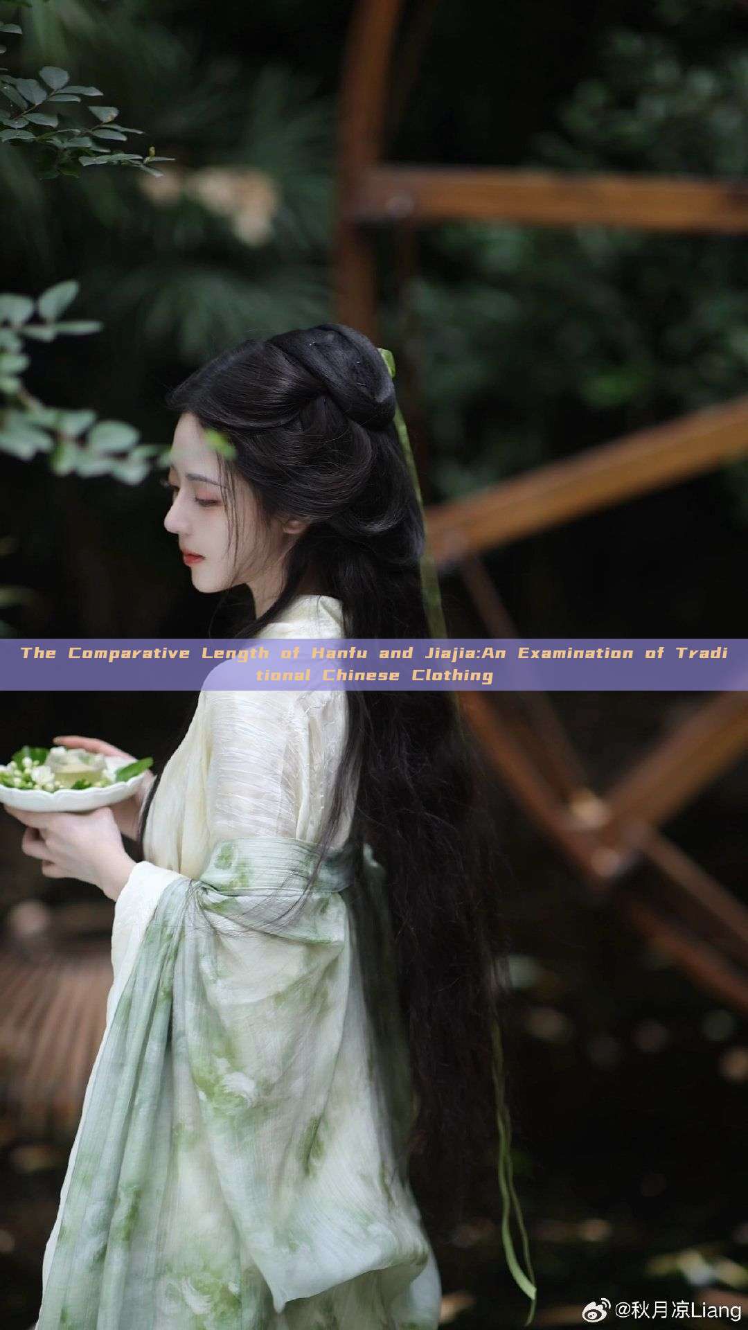 The Comparative Length of Hanfu and Jiajia:An Examination of Traditional Chinese Clothing The Comparative Length of Hanfu and Jiajia:An Examination of Traditional Chinese Clothing