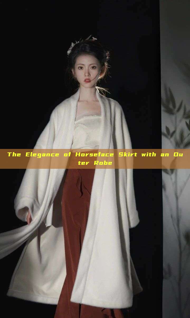 The Elegance of Horseface Skirt with an Outer Robe